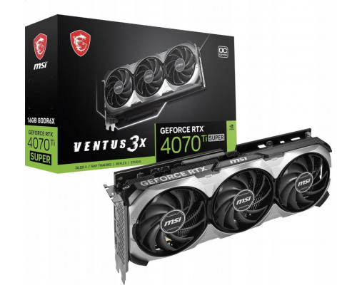 * MSI GeForce RTX 4070 Ti SUPER 16G VENTUS 3X OC