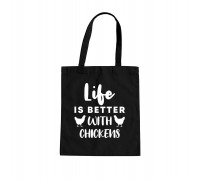 Koszulkowy Life is better with chickens - bag na prezent dla hodowcy kur