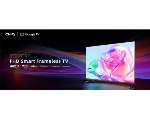 CHiQ LF32FT TV 32", FHD, smart, Google TV, dbx-tv, Dolby Audio, Frameless